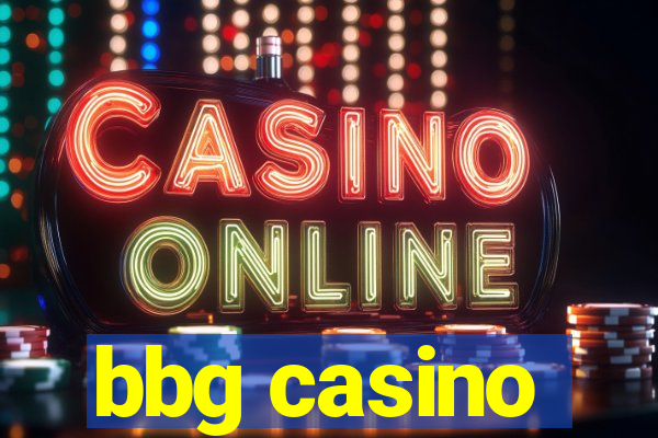 bbg casino